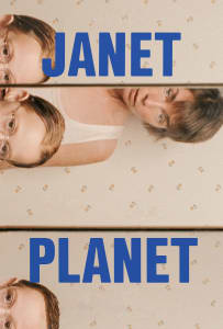 Poster for the movie "Janet Planet"